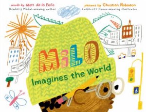 Milo Imagines The World by Matt de la Pea