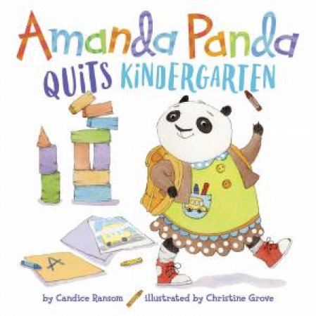 Amanda Panda Quits Kindergarten by Candice Ransom