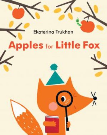 Apples For Little Fox by Ekaterina Trukhan