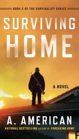 Surviving Home by A. American