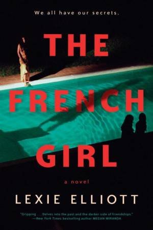 French Girl The by Lexie Elliott