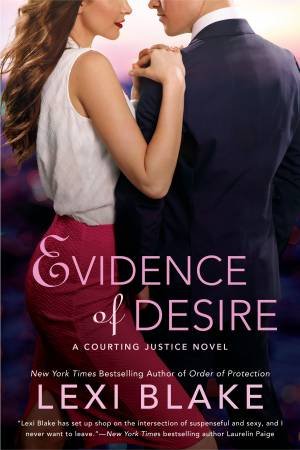 Evidence Of Desire by Lexi Blake