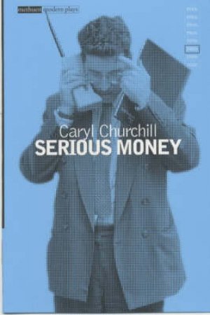 Serious Money              Mmp by Churchill, Caryl