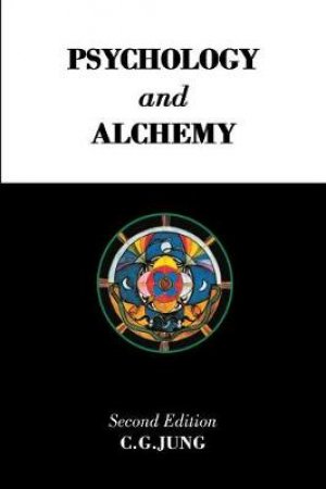 Psychology and Alchemy by C. G. Jung