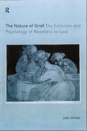 The Nature of Grief by John Archer