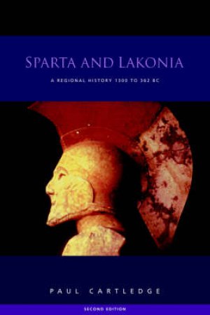 Sparta and Lakonia by Paul Cartledge