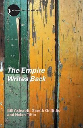 The Empire Writes Back by Bill Ashcroft