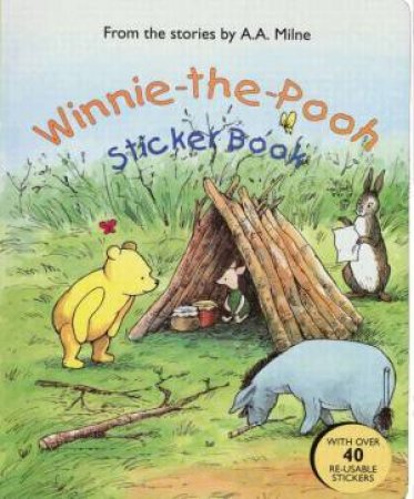 Winnie-The-Pooh Sticker Book by A A Milne