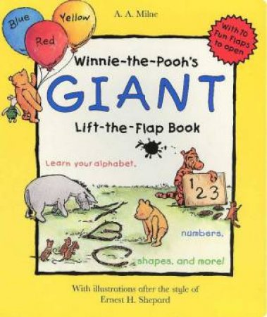 Winnie-The-Pooh Giant Lift-The-Flap Book by A A Milne