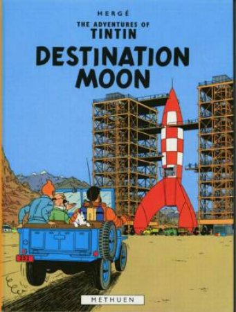 Tintin: Destination Moon by Herge