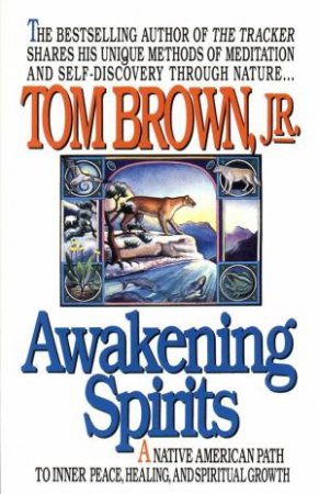 Awakening Spirits by Tom Brown