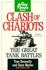 Clash Of Chariots The Great Tank Battles