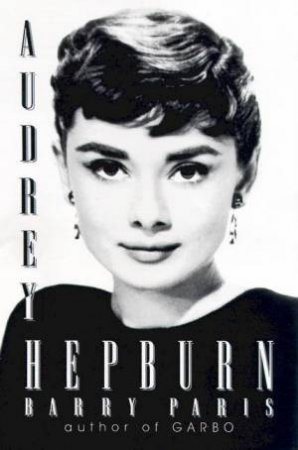 Audrey Hepburn by Barry Paris