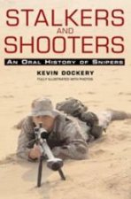 Stalkers And Shooters A History Of Snipers