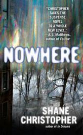 Nowhere by Shane Christopher