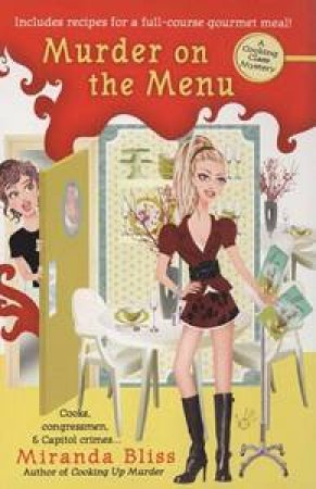 Murder On The Menu: A Cooking Class Mystery: Volume 2 by Miranda Bliss