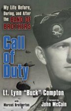 Call of Duty My Life Before During and After The Band of Brothers