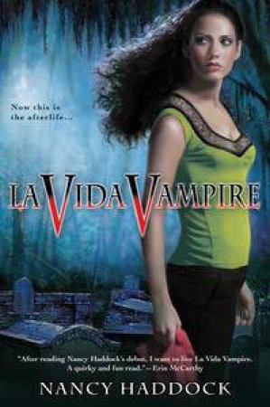 La Vida Vampire by Nancy Haddock