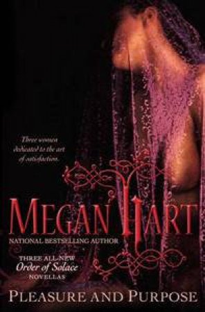 Pleasure and Purpose by Megan Hart