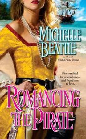 Romancing the Pirate by Michelle Beattie