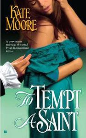 To Tempt a Saint by Kate Moore