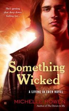 Something Wicked by Michelle Rowen