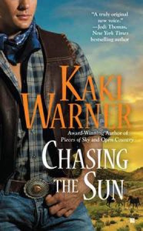 Chasing the Sun by Kaki Warner