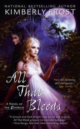 All That Bleeds by Kimberley Frost