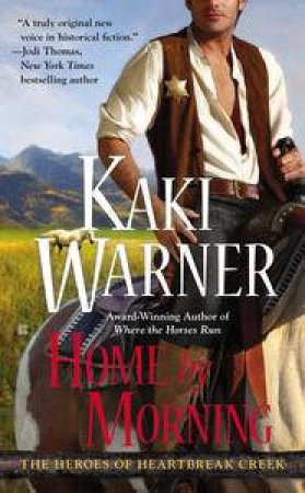 Home by Morning by Kaki Warner