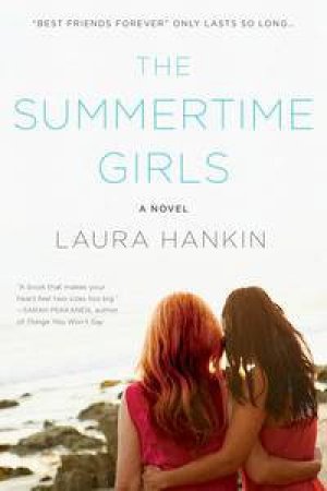 The Summertime Girls by Laura Hankin