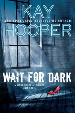 Wait For Dark by Kay Hooper