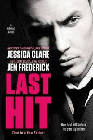 Last Hit by Jessica; Frederick, Jen Clare