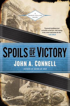 Spoils Of Victory by John A. Connell