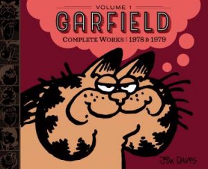 Garfield Complete Works: Volume One: 1978 & 1979 by Jim Davis