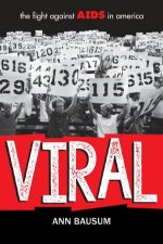 Viral The Fight Against Aids In America