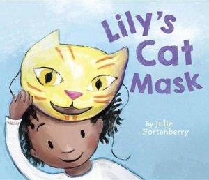 Lily's Cat Mask by Julie Fortenberry