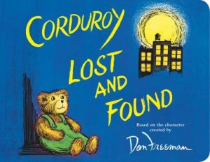 Corduroy Lost And Found by B.G. Hennessy