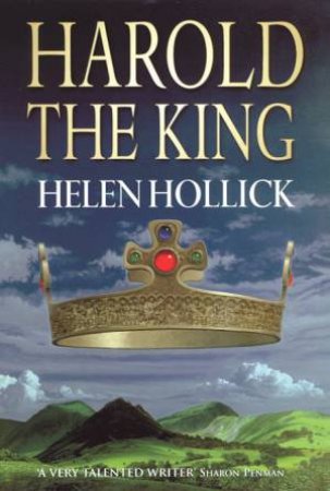 Harold The King by Helen Hollick