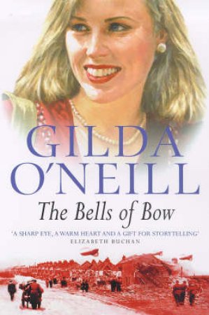 The Bells Of Bow by Gilda O'Neill