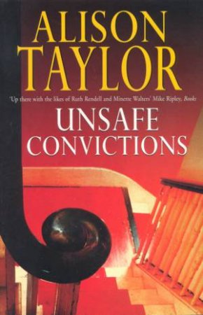 Unsafe Convictions by Alison Taylor