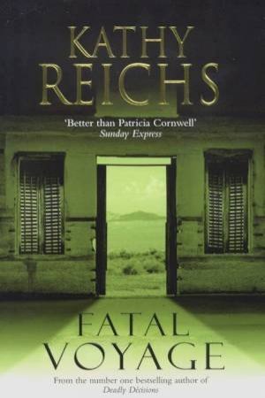 Fatal Voyage by Kathy Reichs