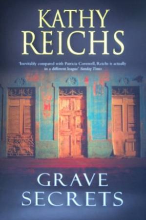 Grave Secrets by Kathy Reichs