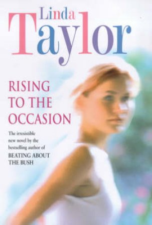 Rising To The Occasion by Linda Taylor