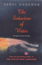 The Seduction Of Water