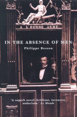 In The Absence Of Men by Phillipe Besson