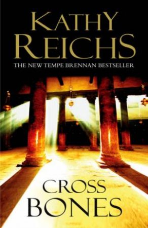 Cross Bones by Reichs Kathy