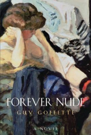 Forever Nude by Guy Goffette