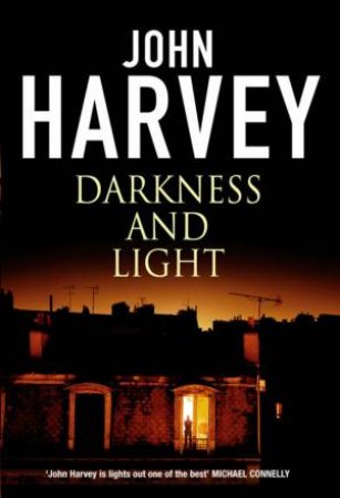 Darkness And Light by John Harvey