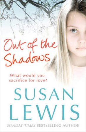 Out Of The Shadows by Susan Lewis