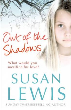 Out Of The Shadows by Susan Lewis